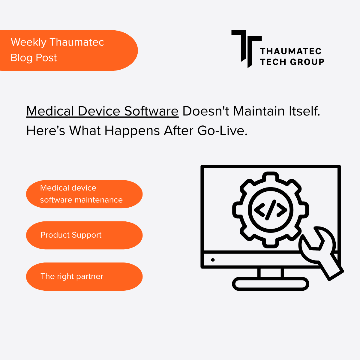 Medical Device Software Doesn't Maintain Itself. Here's What Happens After Go-Live.