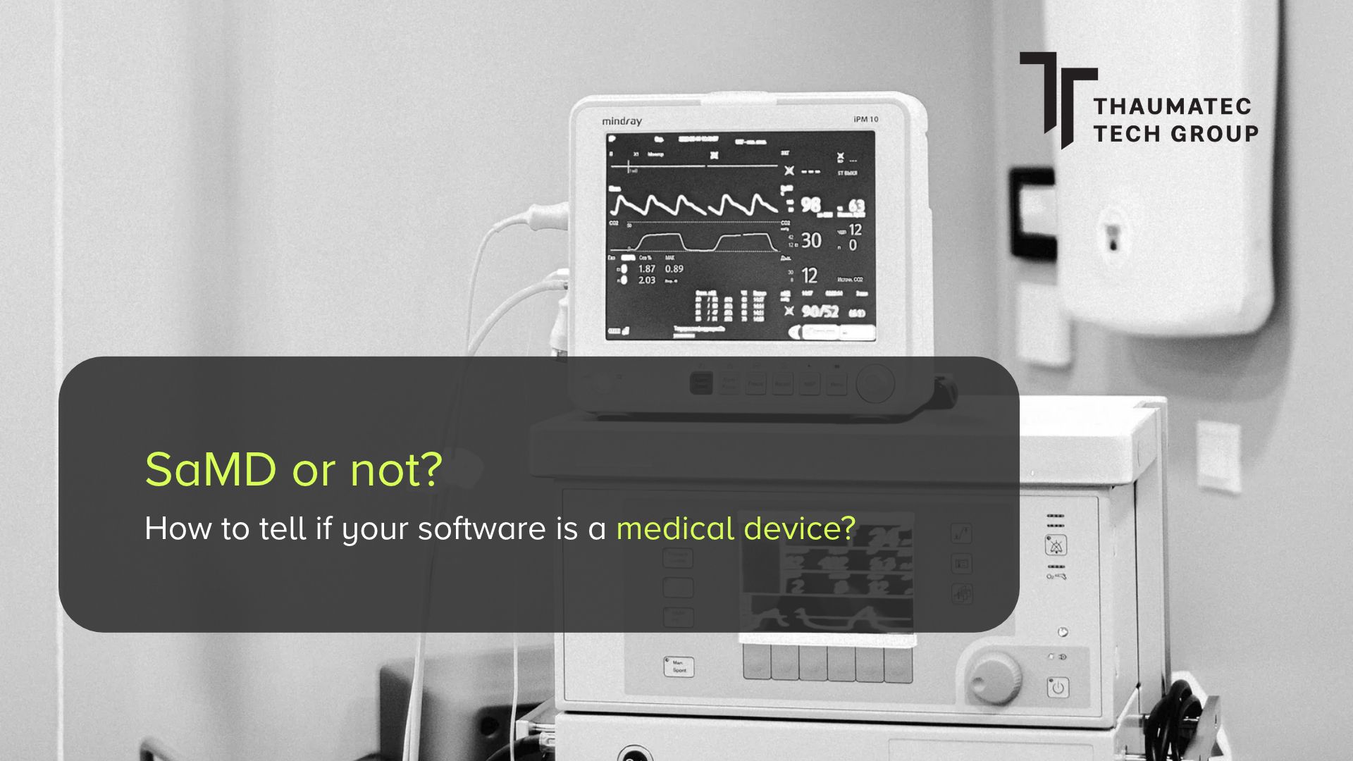 SaMD or not? How to tell if your software is a medical device